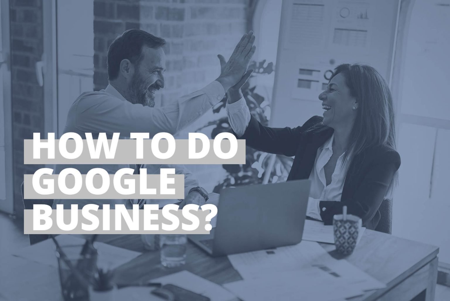 Google For My Business - How To Do It Right? | Hospo Marketing Toolbox